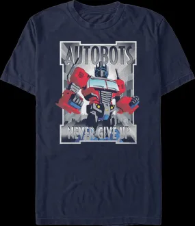 Autobots Never Give Up Transformers T-Shirt