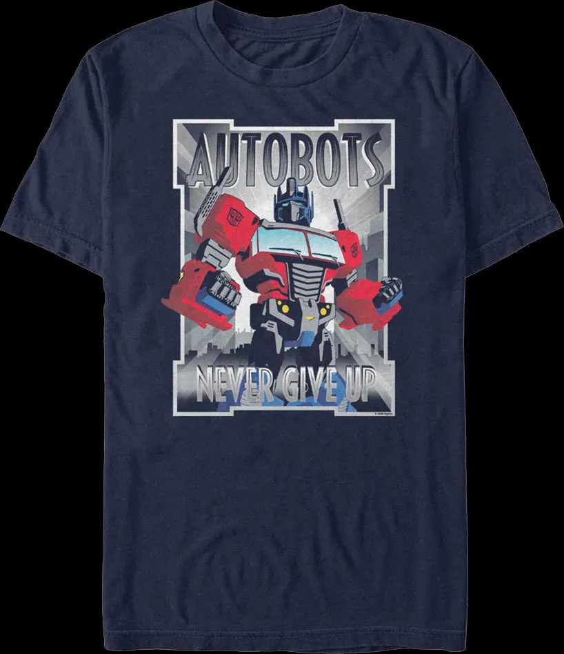 Autobots Never Give Up Transformers T-Shirt