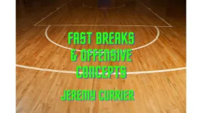 Fast Break and Offensive Concepts