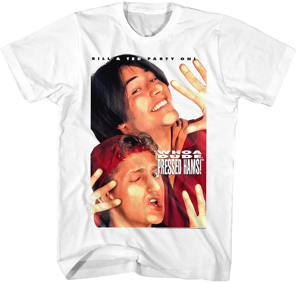 Pressed Hams Bill and Ted T-Shirt